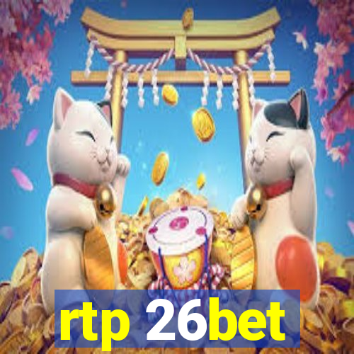 rtp 26bet